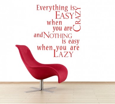 Everything Is Easy...